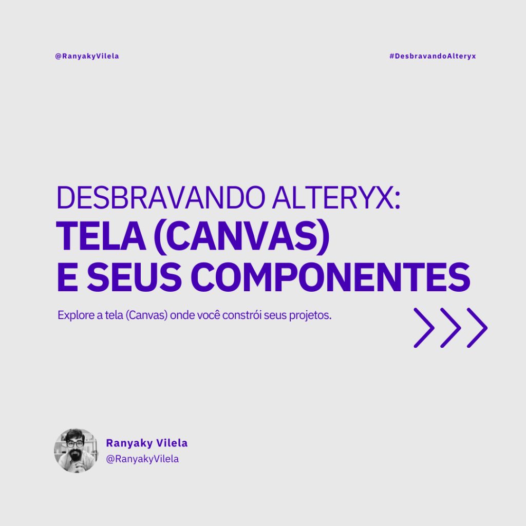 Desvendando o Alteryx Designer: Guia Completo para Iniciantes