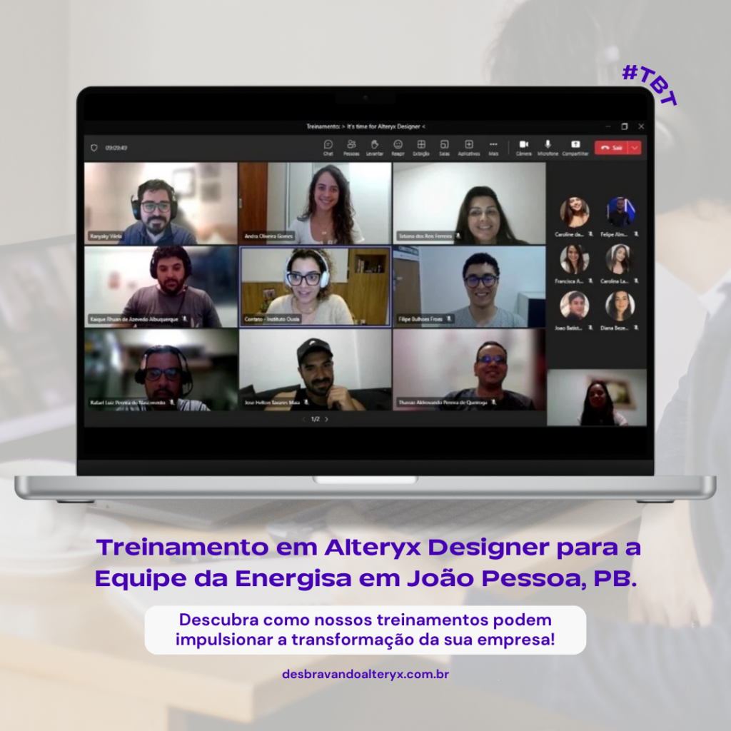 Revivendo ótimos momentos do nosso treinamento Alteryx!